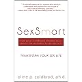 SexSmart: How Your Childhood Shaped Your Sexual Life and What to Do About It: Transform Your Sexuality