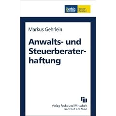 Anwalts- und Steuerberaterhaftung