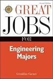 Great Jobs for Engineering Majors, Second Edition