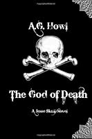 The God of Death (The Jesse Skull Series) (Volume 1)