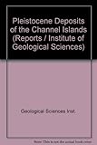 The Pleistocene deposits of the Channel Islands