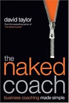 The Naked Coach: Business Coaching Made Simple