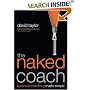 The Naked Coach: Business Coaching Made Simple