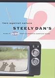 Steely Dan - Two Against Nature [DVD]