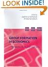 Group Formation in Economics: Networks, Clubs, and Coalitions