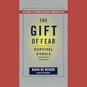 The Gift of Fear: And Other Survival Signals that Protect Us from Violence | [Gavin de Becker]