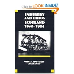 Industry and Ethos: Scotland, 1832-1914 (New History of Scotland)