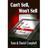 Can't Sell, Won't Sell: A Guide To eBook Marketingby Sean Campbell