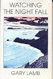 Watching the Night Fall [CASSETTE]