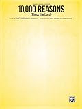 10,000 Reasons (Bless the Lord): Piano/vocal/guitar, Sheet (Original Sheet Music Edition)