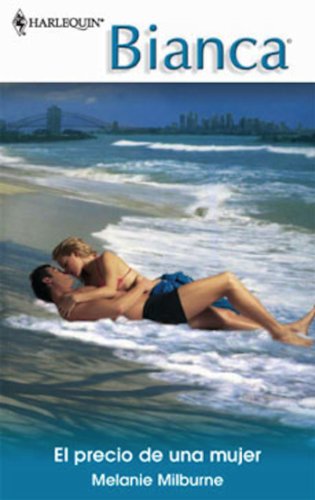 El precio de una mujer (Bianca) (Spanish Edition)