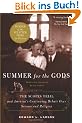 Summer for the Gods: The Scopes Trial and America's Continuing Debate Over Science and Religion