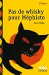 Pas de whisky pour Mephisto