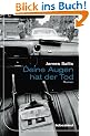 Deine Augen hat der Tod: Roman