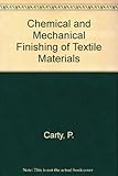 The chemical and mechanical finishing of textile materials