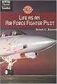 Life As an Air Force Fighter Pilot (High Interest Books) (Paperback)