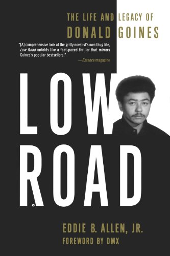 Low Road: The Life and Legacy of Donald Goines, by Eddie B. Allen