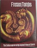 Frozen tombs : the culture and art of the ancient tribes of Siberia