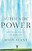 Authentic Power: How to Unleash It in Your Life