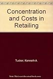 Concentration and costs in retailing
