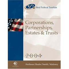 West Federal Taxation: Corporations, Partnerships, Estates and Trusts 2004, Professional Version