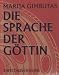 Bücher : Die Sprache der Göttin. Das verschüttete Symbolsystem der westlichen Zivilisation.