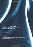 Tourism and millenium development goals : tourism, local communities and development