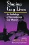 Staging Gay Lives: An Anthology Of Contemporary Gay Theater