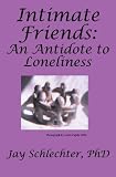 Intimate Friends: An Antidote to Loneliness