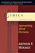 Ethics: Approaching Moral Decisions (Contours of Christian Philosophy)