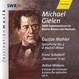 Gielen conducts Mahler, Schubert and Webern