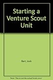 Starting a Venture Scout Unit
