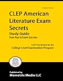 CLEP American Literature Exam Secrets Study Guide: CLEP Test Review for the College Level Examination Program