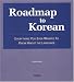 Roadmap to Korean by Richard Harris ISBN 1565911873