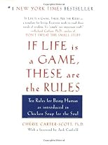 If Life Is a Game, These Are the Rules