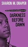Darkness Before Dawn (Hazelwood High Trilogy)