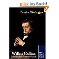 Wilkie Collins: Ein biographisch-kritischer Versuch