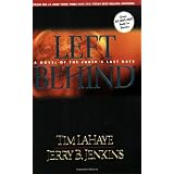 Left Behind: A Novel of the Earth's Last Days (Left Behind No. 1) ~ Jerry B. Jenkins
