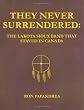 They Never Surrendered: The Lakota Sioux Band That Stayed In Canada