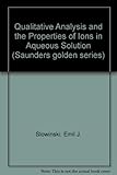 Qualitative analysis and the properties of ions in aqueous solution