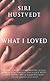What I Loved