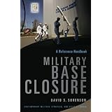 military base closure a reference handbook contemporary military strategic and security issues