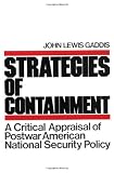 Buy : Strategies of Containment: A Critical Appraisal of Postwar American National Security (Galaxy Books)