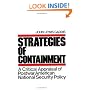 The Strategies of Containment: A Critical Appraisal of Postwar American National Security Policy (Galaxy Books)