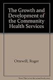 The growth and development of community health services