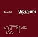 Urbanisms: Working with Doubt