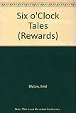 Enid Blyton's Six o'clock tales