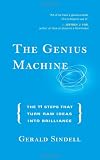  : The Genius Machine: The Eleven Steps That Turn Raw Ideas into Brilliance