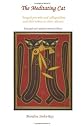 The Meditating Cat - Bengali proverbs and their echoes in far cultures
