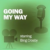 Going My Way: Classic Movies on the Radio | [Screen Guild Players]